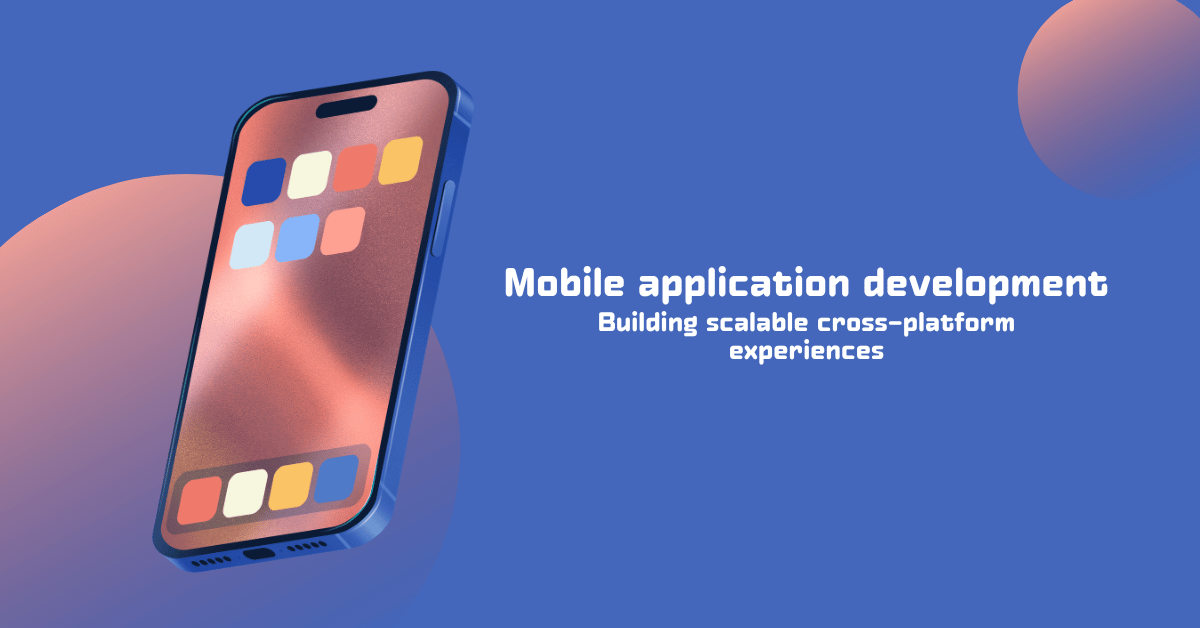 Enterprise mobile application development services for US businesses building cross-platform mobile apps