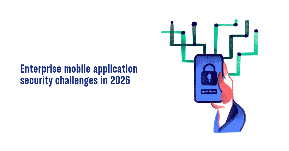 Enterprise mobile application security challenges in 2026 for U.S. businesses, covering API protection, data security, and threat detection.